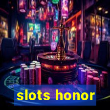 slots honor